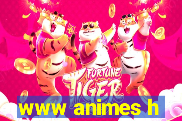 www animes h